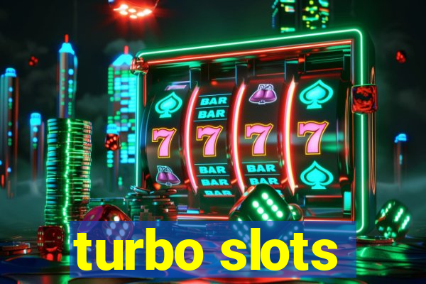 turbo slots